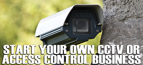 Become a CCTV Security Dealer